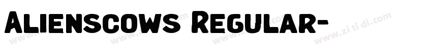 Alienscows Regular字体转换